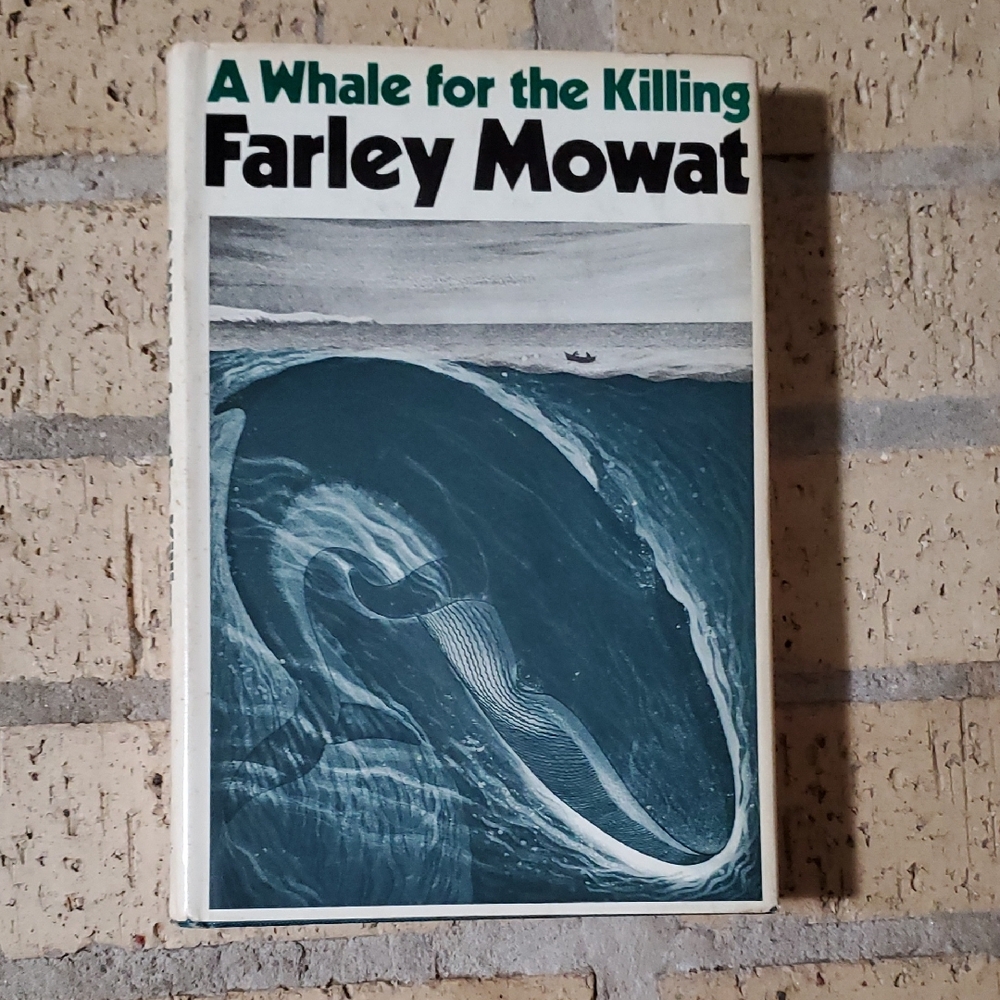A Whale for the Killing by Farley Mowat